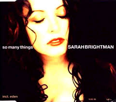 So Many Things - Sarah Brightman : Sarah Brightman
