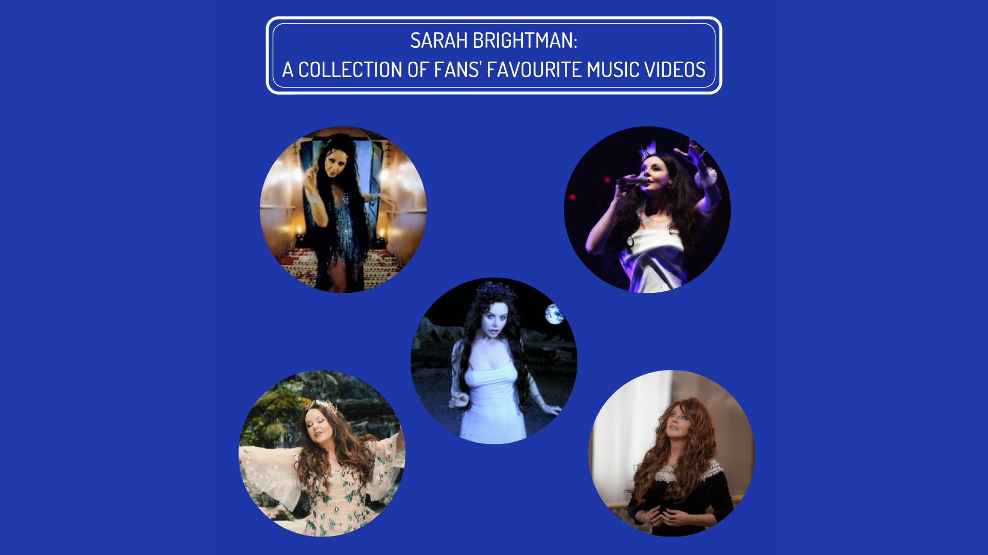 Sarah Brightman: A Collection of Fans' Favourite Videos - Sarah ...