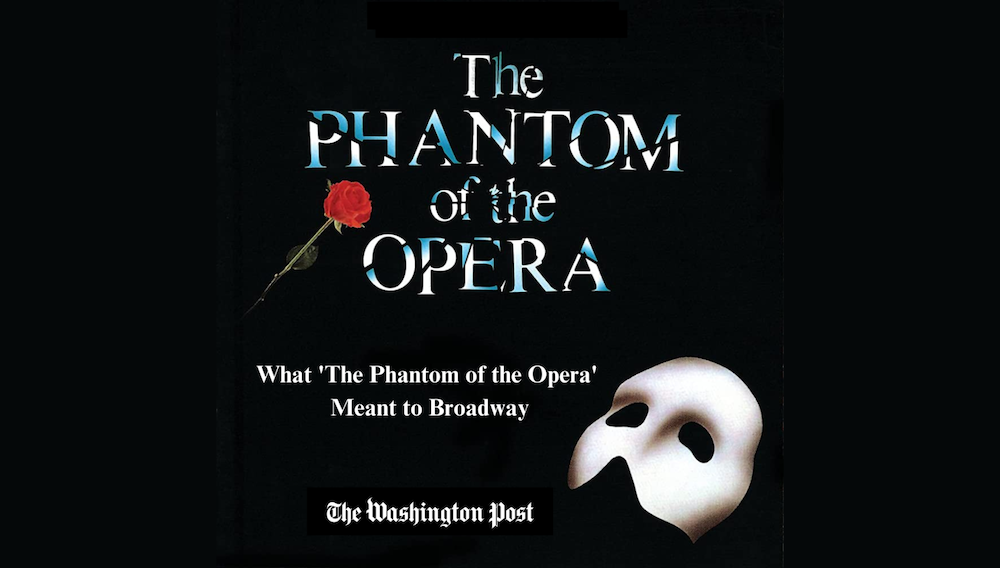 What 'Phantom of the Opera' Meant to Broadway in The Washington Post ...